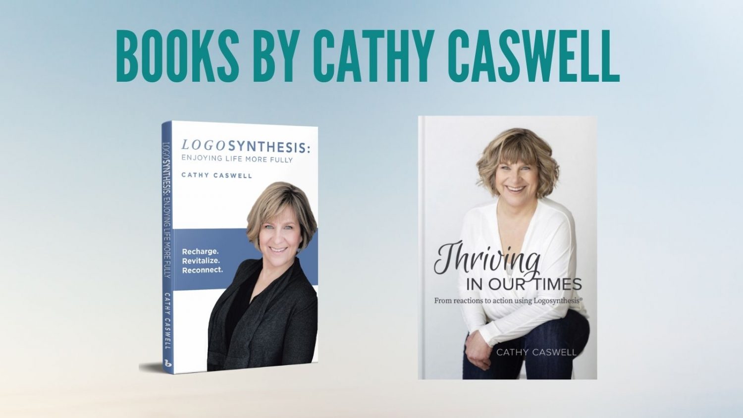 Books about Logosynthesis® by Cathy Caswell