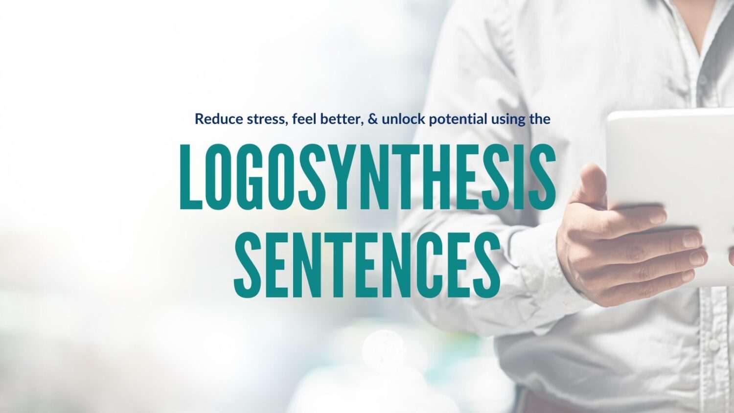 What are the Logosynthesis® sentences?
