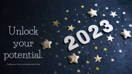 Unlock Your Potential in 2023 with The Healthy Living Plan