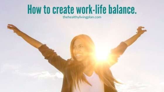 How to create work-life balance using Logosynthesis® - The Healthy Living Plan