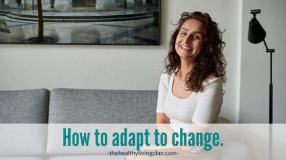 How to adapt to change using Logosynthesis Cathy Caswell The Healthy Living Plan