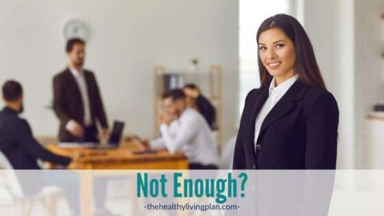 Not Enough - Limiting Beliefs The Healthy Living Plan® Logosynthesis®