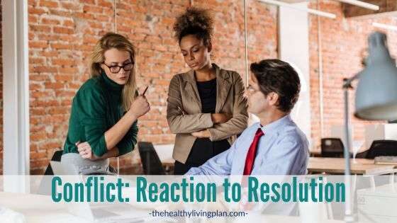 Conflict Reaction to Resolution with Logosynthesis and The Healthy Living Plan