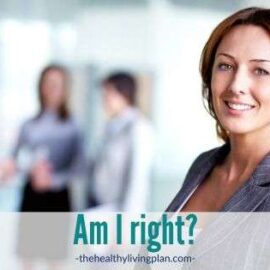 Am I right or stuck in being right? by Cathy Caswell